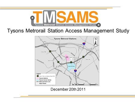 Tysons Metrorail Station Access Management Study December 20th 2011.