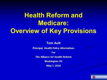 Health Reform and Medicare: Overview of Key Provisions