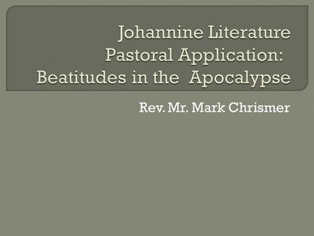 Johannine Literature Pastoral Application: