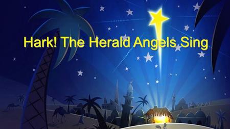 Hark! The Herald Angels Sing