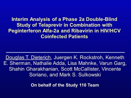 Douglas T. Dieterich, Juergen K. Rockstroh, Kenneth E. Sherman, Nathalie Adda, Lisa Mahnke, Varun Garg, Shahin Gharakhanian, Scott McCallister, Vincente.