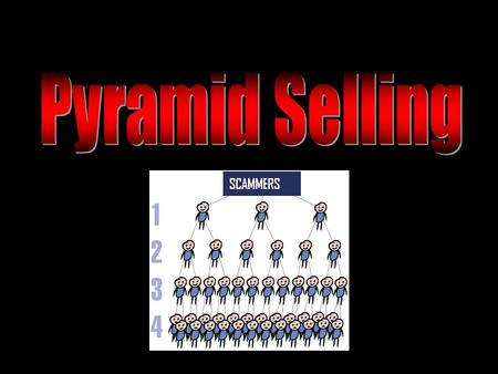 How does it work? One person starts the pyramid by calling a number of people to join him, and they pay a fee to join. They are told that if they persuade.