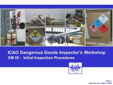 ICAO Dangerous Goods Inspector Workshop