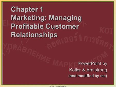 Chapter 1 Marketing: Managing Profitable Customer Relationships