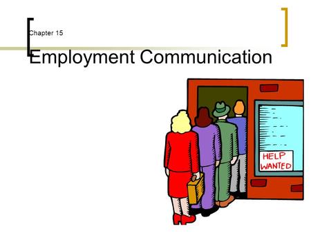 Chapter 15 Employment Communication