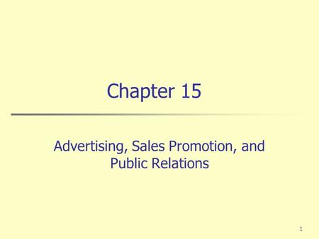 Advertising, Sales Promotion, and Public Relations