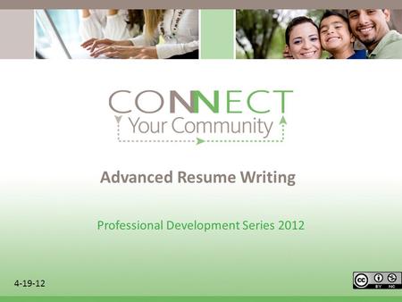 Advanced Resume Writing Professional Development Series 2012 4-19-12.