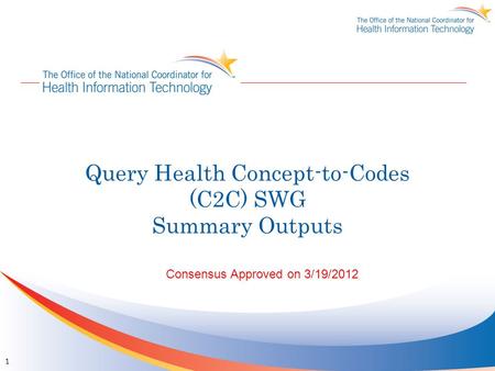 Query Health Concept-to-Codes (C2C) SWG Summary Outputs