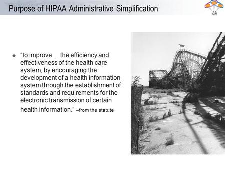 Purpose of HIPAA Administrative Simplification