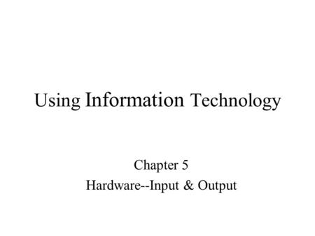 Using Information Technology