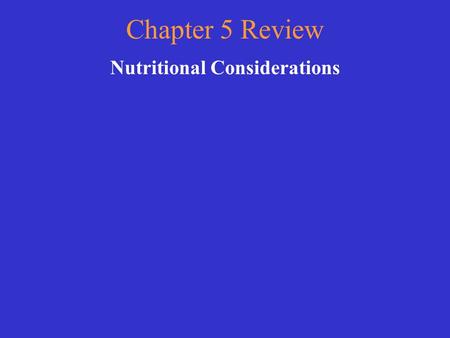 Nutritional Considerations