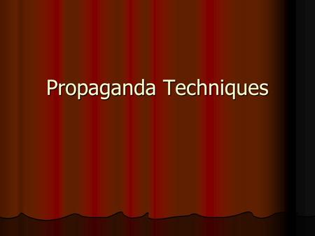 Propaganda Techniques