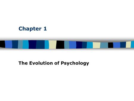 The Evolution of Psychology