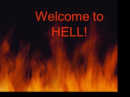 Welcome to HELL!.