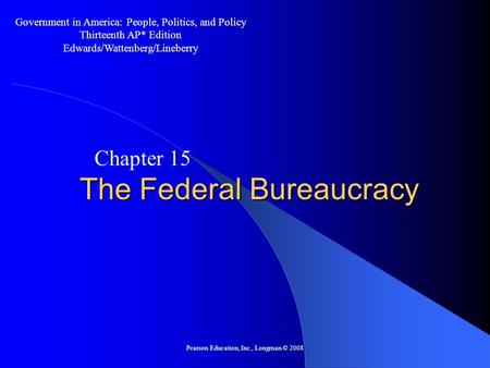 The Federal Bureaucracy