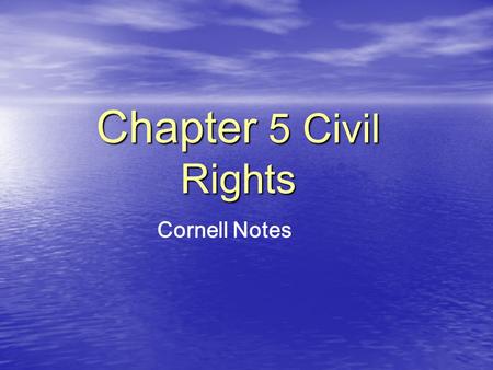 Chapter 5 Civil Rights Cornell Notes.