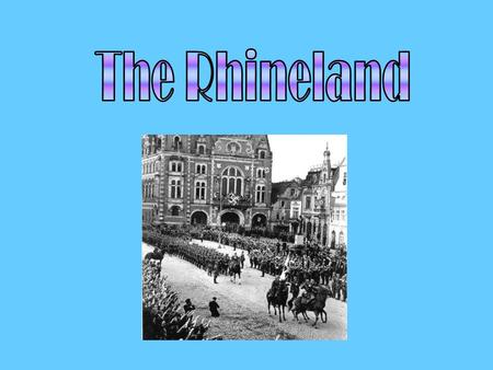 Hitler's motives for re-militarising the Rhineland in 1936 No military installations or garrisons were permitted on the left bank within 50km of the.