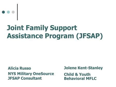 Joint Family Support Assistance Program (JFSAP)