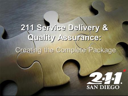 211 Service Delivery & Quality Assurance: Creating the Complete Package.