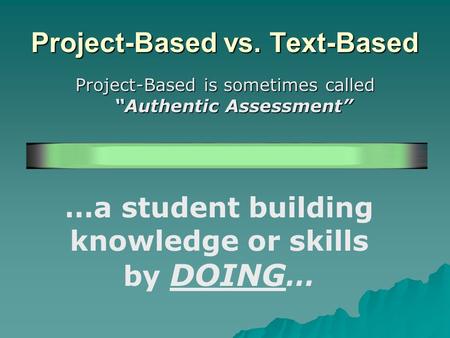 Project-Based vs. Text-Based