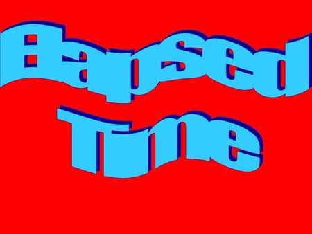 How many hours have passed from 6:00 P.M. to 9:00 P.M.? 1 2 3 C. 3 hours B. 6 hoursA. 9 hours.