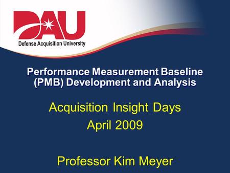 Performance Measurement Baseline (PMB) Development and Analysis