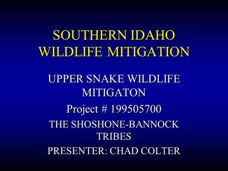 SOUTHERN IDAHO WILDLIFE MITIGATION