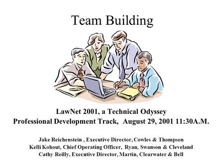 Team Building LawNet 2001, a Technical Odyssey