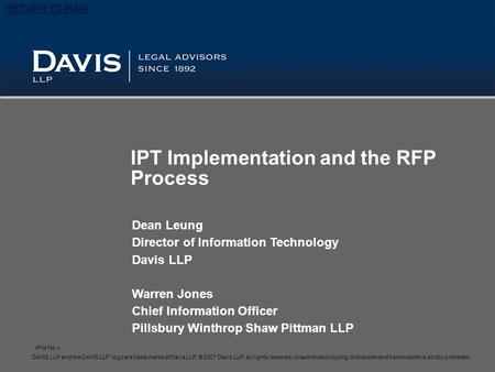 DAVIS LLP and the DAVIS LLP logo are trade-marks of Davis LLP, © 2007 Davis LLP, all rights reserved. Unauthorized copying, distribution and transmission.