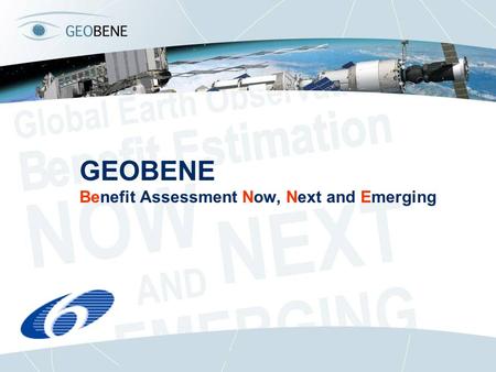 GEOBENE Benefit Assessment Now, Next and Emerging.