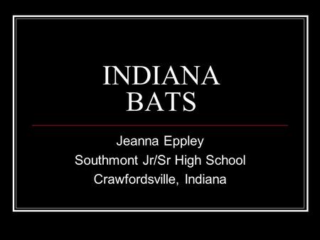 Jeanna Eppley Southmont Jr/Sr High School Crawfordsville, Indiana