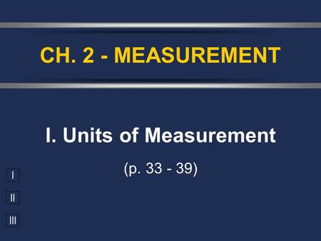 I. Units of Measurement (p )