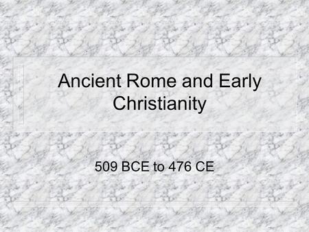 Ancient Rome and Early Christianity