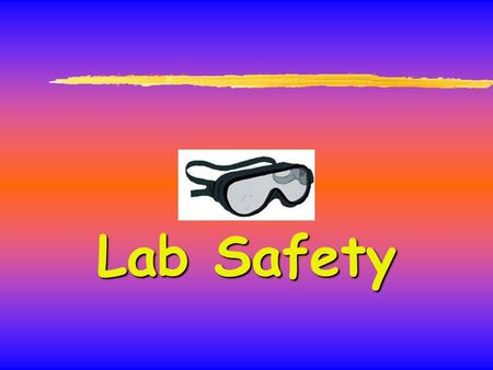 Lab Safety.