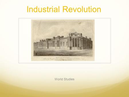 Industrial Revolution