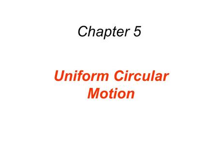 Uniform Circular Motion