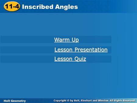 11-4 Inscribed Angles Warm Up Lesson Presentation Lesson Quiz