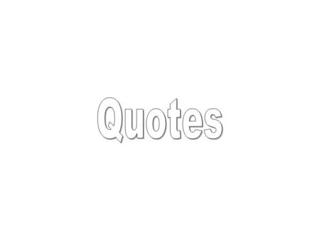 1.Said is the only word to be used when quoting a person 2.Quotes must be in separate paragraphs 3.Each person must have a title on first reference. Ex.