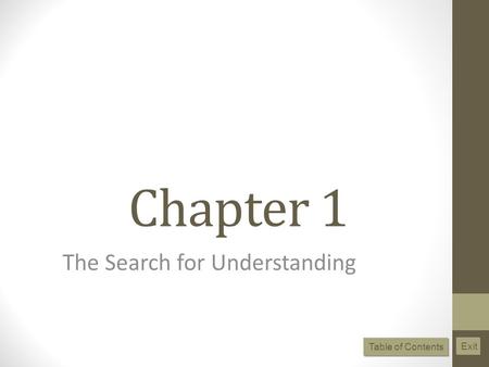 The Search for Understanding