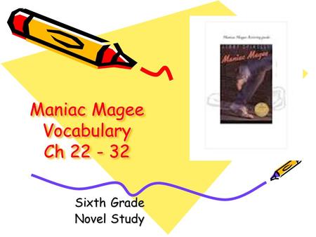 Maniac Magee Vocabulary Ch