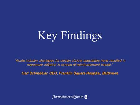 Cost of Caring: Key Drivers of Growth in Spending on Hospital Care Executive Summary Presented to: The American Hospital Association and the Federation.