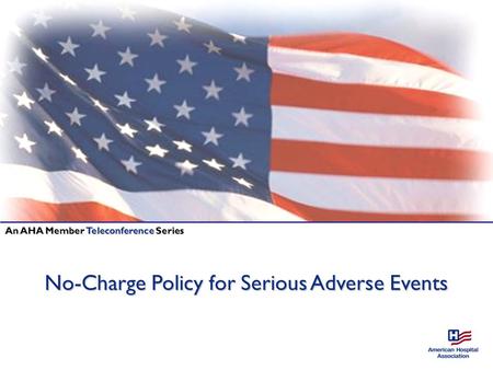 No-Charge Policy for Serious Adverse Events