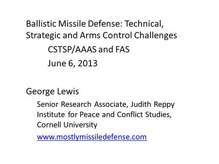 CSTSP/AAAS and FAS June 6, 2013 George Lewis