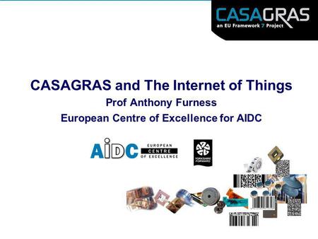 CASAGRAS and The Internet of Things