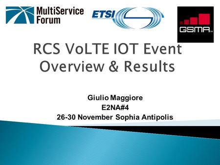 RCS VoLTE IOT Event Overview & Results