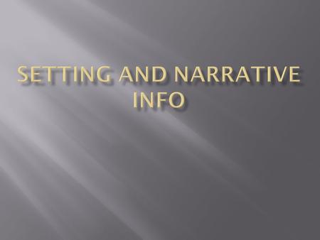 -diegetic informationmaterials related to the story -non-diegeticnot related to the story elements used to tell the story that doesnt that is not pertain.