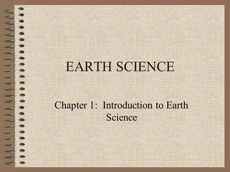 Chapter 1: Introduction to Earth Science