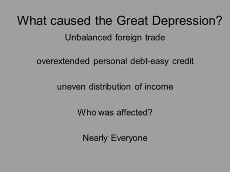 What caused the Great Depression?