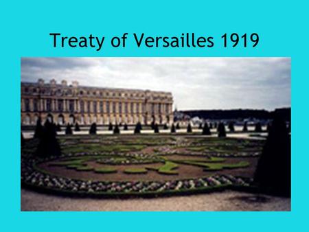 Treaty of Versailles 1919.