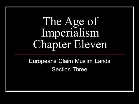 The Age of Imperialism Chapter Eleven